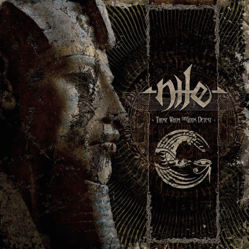 Nile : Those Whom the Gods Detest